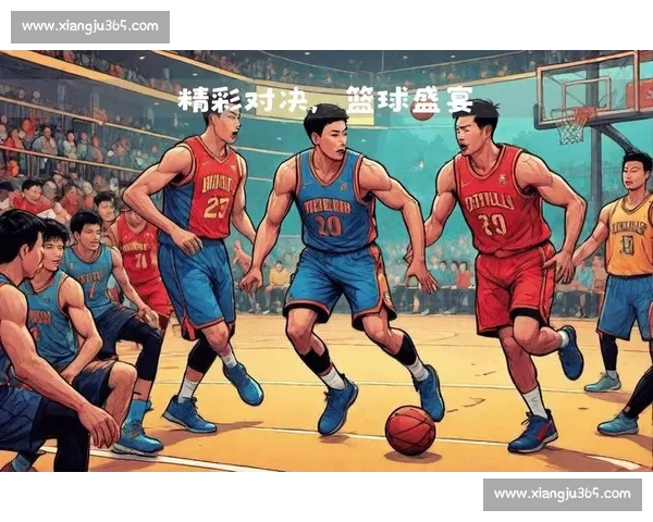 高清篮球直播全程无延迟精彩呈现尽享每一场激烈对决 - 副本 - 副本 (2) - 副本 - 副本 - 副本